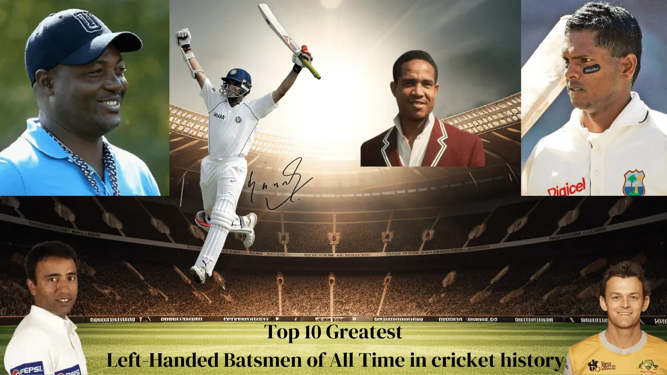 Top 10 Greatest Left Handed Batsmen of All Time in cricket history 1